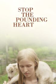 Stop the Pounding Heart 2013 one on netflix