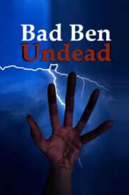 Bad Ben: Undead 2022 one on netflix