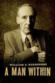 William S. Burroughs: A Man Within 2010 one on netflix