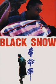Black Snow 1990 one on netflix