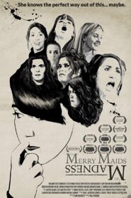 The Merry Maids of Madness 2016 one on netflix