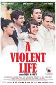 A Violent Life 2017 one on netflix