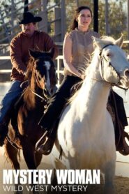 Mystery Woman: Wild West Mystery 2006 one on netflix