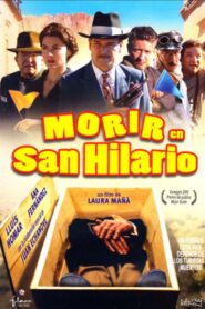 To Die in San Hilario 2005 one on netflix