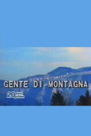Così è andata: Gente di montagna 1987 one on netflix