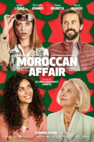 A Moroccan Affair 2023 one on netflix