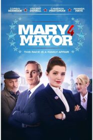 Mary for Mayor 2020 one on netflix