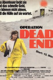 Operation Dead End 1986 one on netflix