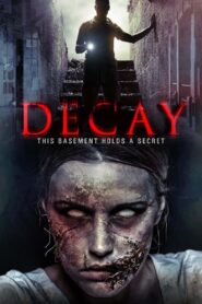 Decay 2015 one on netflix
