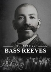 In Search of Bass Reeves 2024 one on netflix