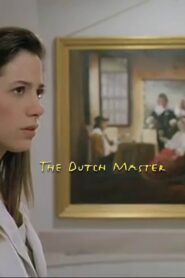 The Dutch Master 1993 one on netflix