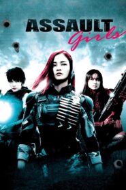 Assault Girls 2009 one on netflix