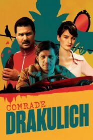 Comrade Drakulich 2019 one on netflix