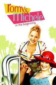 Romy and Michele: In the Beginning 2005 one on netflix