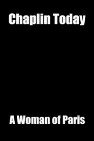 Chaplin Today: ‘A Woman of Paris’ 2003 one on netflix