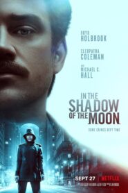In the Shadow of the Moon 2019 one on netflix