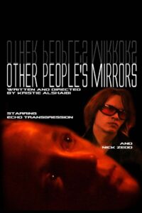 Other People’s Mirrors 2004 one on netflix