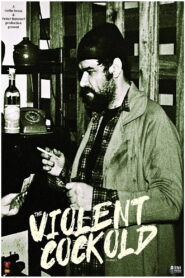 The Violent Cockold 1997 one on netflix