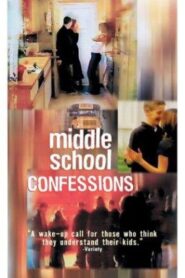 Middle School Confessions 2002 one on netflix
