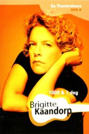 Brigitte Kaandorp: 1000 & 1 Dag 2006 one on netflix