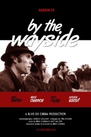 By the Wayside 2012 one on netflix