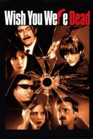 Wish You Were Dead 2002 one on netflix