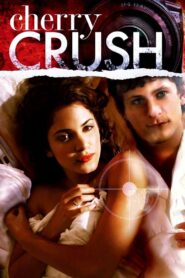 Cherry Crush 2007 one on netflix