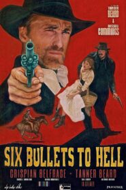 6 Bullets to Hell 2014 one on netflix