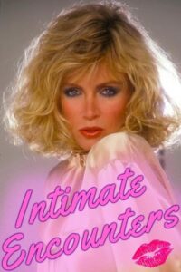 Intimate Encounters 1986 one on netflix