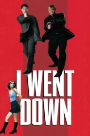 I Went Down 1997 one on netflix