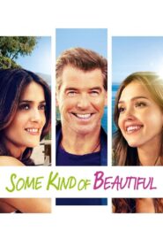 Some Kind of Beautiful 2015 one on netflix