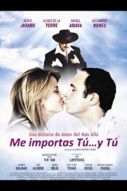 Me importas tú… y tú 2009 one on netflix