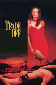 Trade Off 1995 one on netflix
