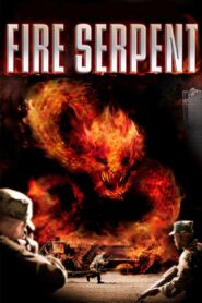 Fire Serpent 2007 one on netflix
