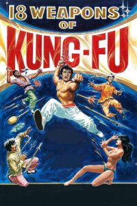 18 Weapons of Kung Fu 1980 one on netflix