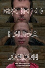 Bradford-Halifax-London 2013 one on netflix