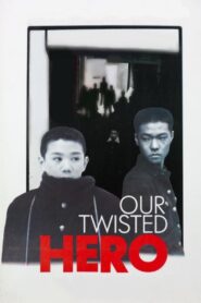 Our Twisted Hero 1992 one on netflix