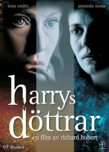 Harry’s Daughters 2005 one on netflix