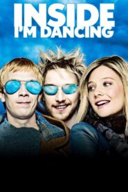 Inside I’m Dancing 2004 one on netflix