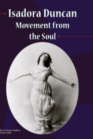 Isadora Duncan: Movement from the Soul 1989 one on netflix