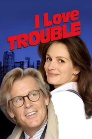 I Love Trouble 1994 one on netflix