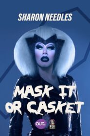 Sharon Needles Presents: Mask It or Casket 2020 one on netflix