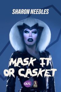 Sharon Needles Presents: Mask It or Casket 2020 one on netflix