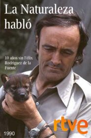 La naturaleza habló. Félix Rodríguez de la Fuente 1990 one on netflix
