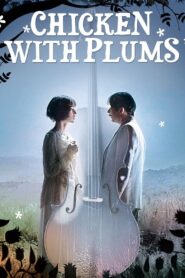 Chicken with Plums 2011 one on netflix