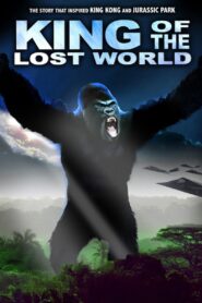 King of the Lost World 2005 one on netflix