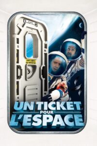 A Ticket to Space 2006 one on netflix