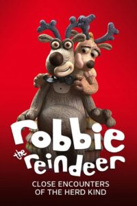 Robbie the Reindeer in Close Encounters of the Herd Kind 2007 one on netflix