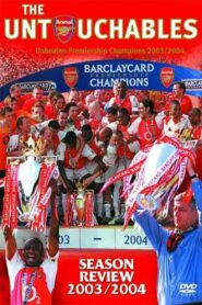 Arsenal Season Review 2003/2004: The Untouchables 2004 one on netflix