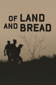 Of Land and Bread 2019 one on netflix